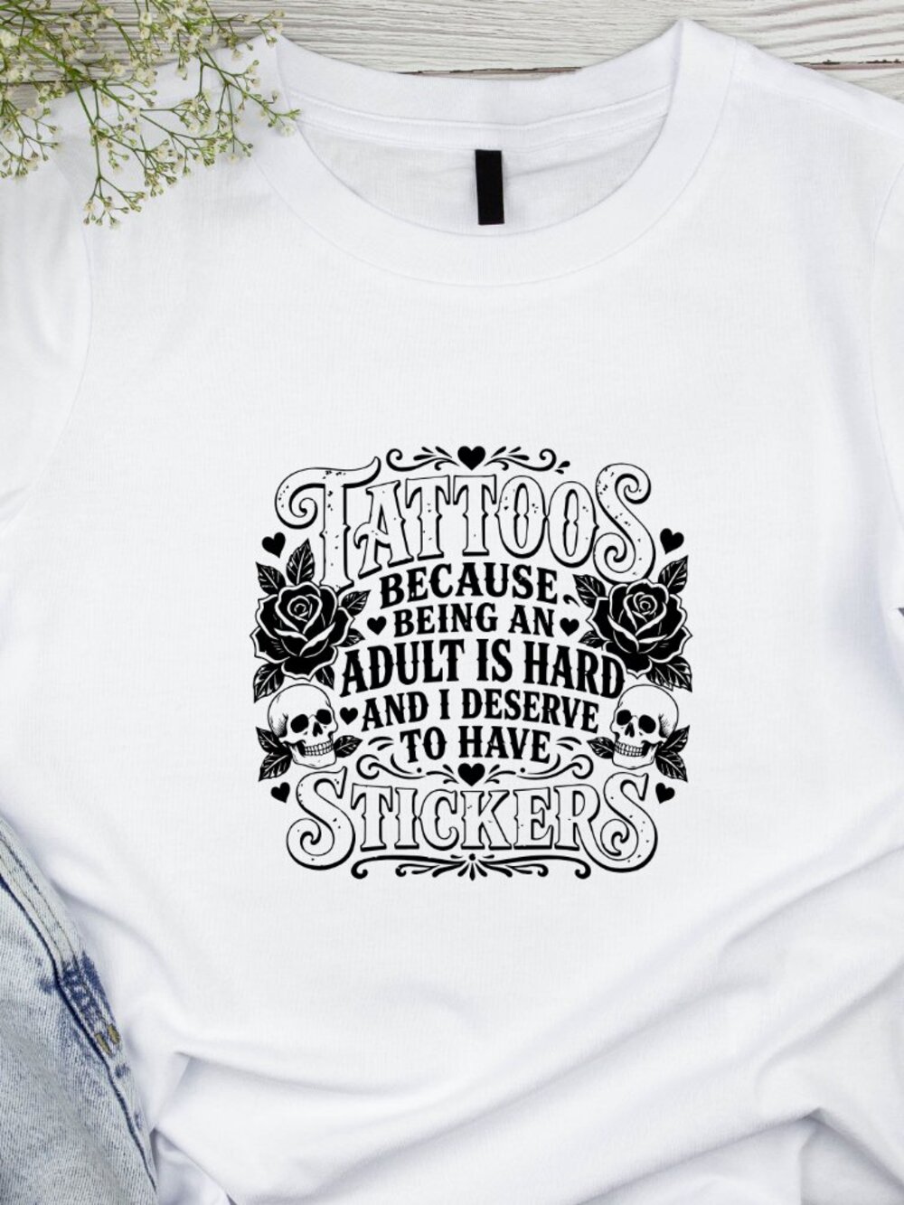 Tattoos Because Adulting Is Hard Handmade Tee